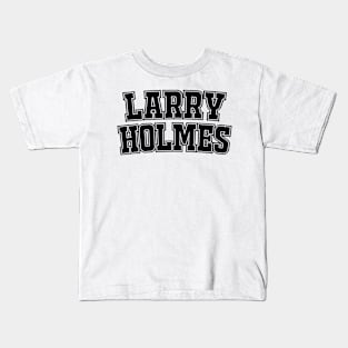 Larry Holmes Kids T-Shirt